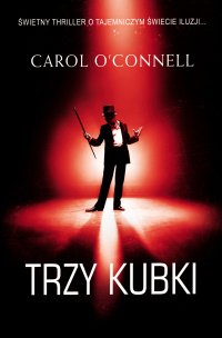 Carol O’Connell ‹Trzy kubki›