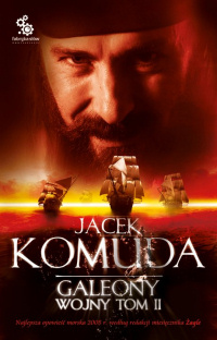 Jacek Komuda ‹Galeony Wojny. Tom II›