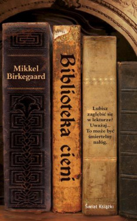 Mikkel Birkegaard ‹Biblioteka cieni›