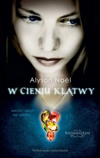 Alyson Nöel ‹W cieniu klątwy›