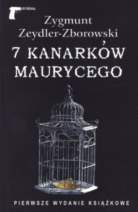 Zygmunt Zeydler-Zborowski ‹7 kanarków Maurycego›
