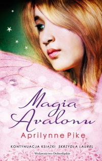 Aprilynne Pike ‹Magia Avalonu›