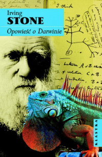 Irving Stone ‹Opowieść o Darwinie›