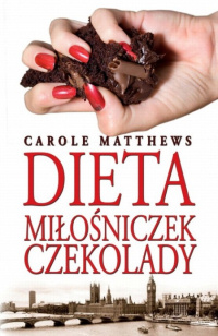 Carole Matthews ‹Dieta Miłośniczek Czekolady›