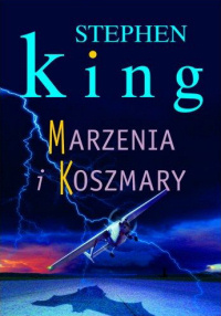 Stephen King ‹Marzenia i koszmary›