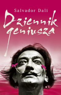 Salvador Dalí ‹Dziennik geniusza›
