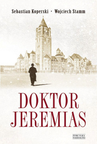 Sebastian Koperski, Wojciech Stamm ‹Doktor Jeremias›
