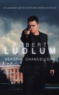 Robert Ludlum ‹Rękopis Chancellora›