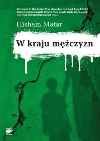 Hisham Matar ‹W kraju mężczyzn›