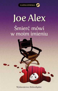 Joe Alex ‹Śmierć mówi w moim imieniu›