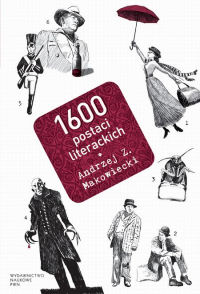 Andrzej Z. Makowiecki ‹1600 postaci literackich›