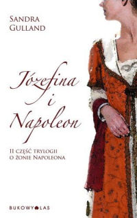 Sandra Gulland ‹Józefina i Napoleon›