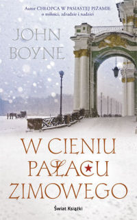 John Boyne ‹W cieniu Pałacu Zimowego›