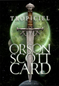 Orson Scott Card ‹Tropiciel›