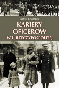 Bartosz Kruszyński ‹Kariery oficerów w II Rzeczypospolitej›