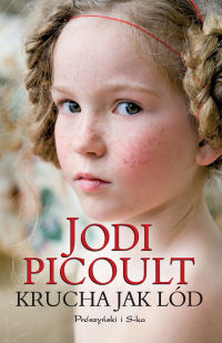 Jodi Picoult ‹Krucha jak lód›