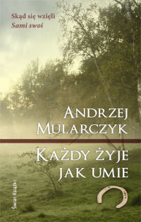 Andrzej Mularczyk ‹Każdy żyje jak umie›