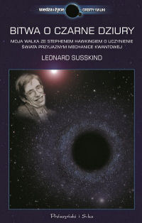 Leonard Susskind ‹Bitwa o czarne dziury›