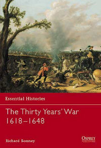 Richard Bonney ‹The Thirty Years’ War 1618–1648›