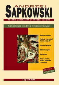 Andrzej Sapkowski ‹Rękopis znaleziony w smoczej jaskini. Kompendium wiedzy o literaturze fantasy›