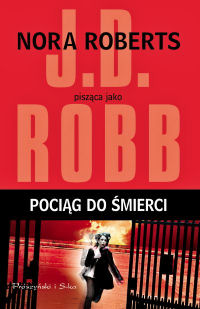J.D. Robb ‹Pociąg do śmierci›