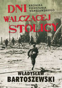 Władysław Bartoszewski ‹Dni walczącej Stolicy›