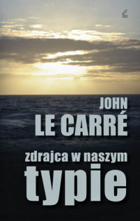John le Carré ‹Zdrajca w naszym typie›