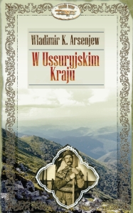 Władimir K. Arsenjew ‹W Ussuryjskim Kraju›