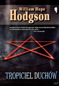 William Hope Hodgson ‹Tropiciel duchów›