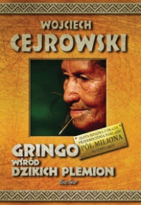 Wojciech Cejrowski ‹Gringo wśród dzikich plemion›