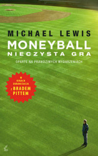 Michael Lewis ‹Moneyball. Nieczysta gra›