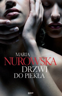 Maria Nurowska ‹Drzwi do piekła›