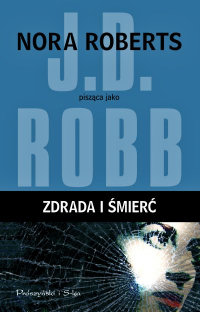 J.D. Robb ‹Zdrada i śmierć›