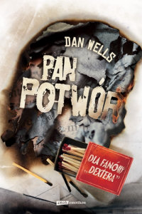 Dan Wells ‹Pan Potwór›