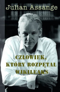 Carsten Göring, Kathrin Nord ‹Julian Assange. Człowiek, który rozpętał Wikileaks›