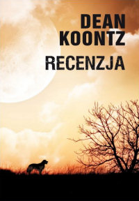 Dean Koontz ‹Recenzja›