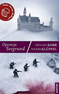 Volker Klüpfel, Michael Kobr ‹Operacja Seegrund›
