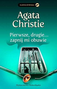 Agata Christie ‹Pierwsze, drugie… zapnij mi obuwie›