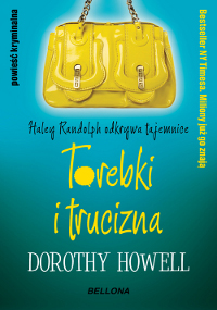 Dorothy Howell ‹Torebki i trucizna›
