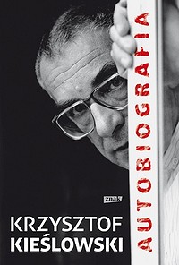 Krzysztof Kieślowski ‹Autobiografia›