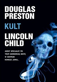 Douglas Preston, Lincoln Child ‹Kult›