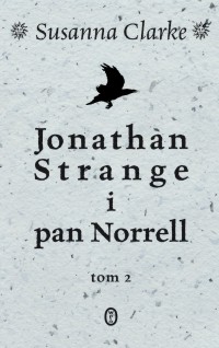 Susanna Clarke ‹Jonathan Strange i pan Norrell, tom II›