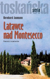 Bernhard Jaumann ‹Latawce nad Montesecco›