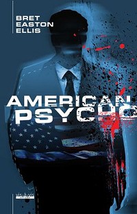 Bret Easton Ellis ‹American Psycho›