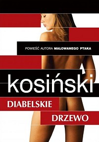 Jerzy Kosiński ‹Diabelskie drzewo›