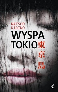 Natsuo Kirino ‹Wyspa Tokio›