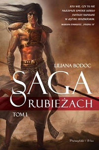 Liliana Bodoc ‹Saga o Rubieżach. Tom I›