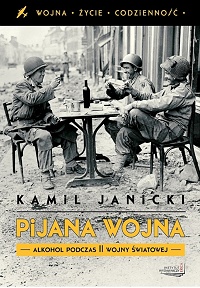 Kamil Janicki ‹Pijana wojna›
