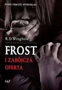 R.D. Wingfield ‹Frost i zabójcza oferta›