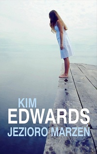 Kim Edwards ‹Jezioro Marzeń›